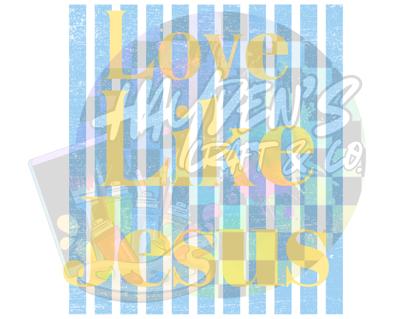 Love like Jesus Png